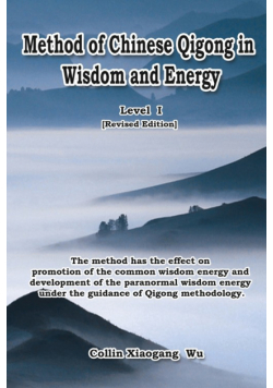 Method of Chinese Qigong in Wisdom and Energy