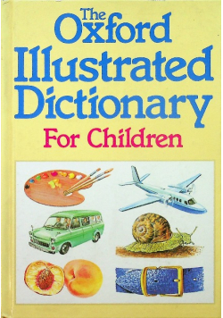 The oxford Illustrated Dictionary for children