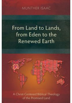From Land to Lands, from Eden to the Renewed Earth