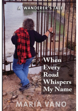 When Every Road Whispers My Name