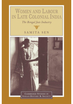Women and Labour in Late Colonial India