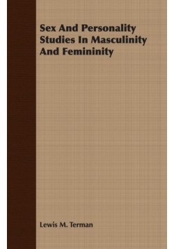 Sex And Personality Studies In Masculinity And Femininity