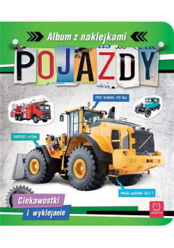 Pojazdy. Album z naklejkami. Ciekawostki