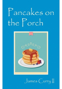 Pancakes on the Porch