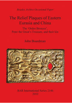 The Relief Plaques of Eastern Eurasia and China