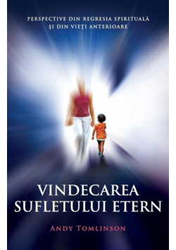 Vindecarea sufletului etern