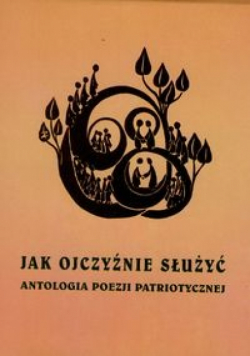 Jak ojczyźnie służyć