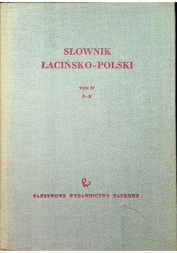 Słownik łacińsko - polski Tom IV