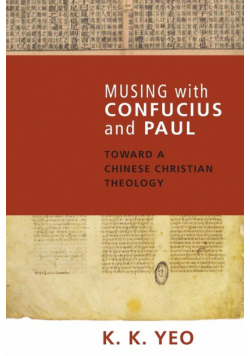 Musing with Confucius and Paul