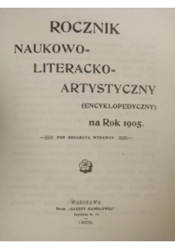 Rocznik Naukowo - Literacko - Artystyczny Reprint z 1905 r.