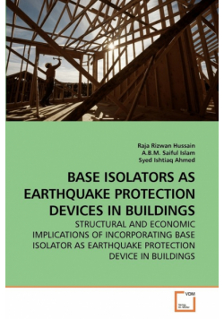 Base Isolators As Earthquake Protection Devices In Buildings