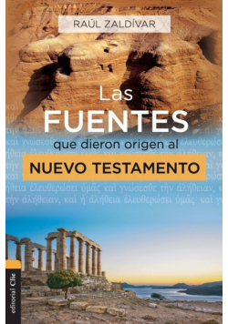 Las fuentes que dieron origen al Nuevo Testamento