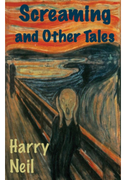 Screaming and Other Tales
