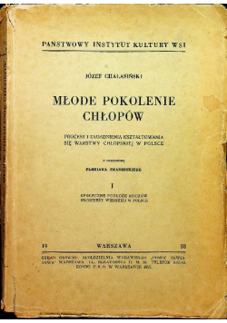 Młode pokolenie chłopów tom I 1938 r.