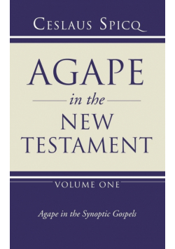 Agape in the New Testament, Volume 1
