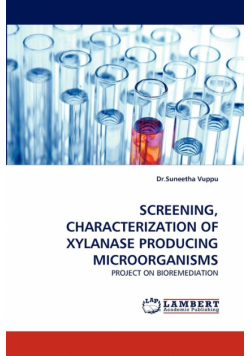 Screening, Characterization of Xylanase Producing Microorganisms