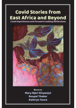 Covid Stories from East Africa and Beyond