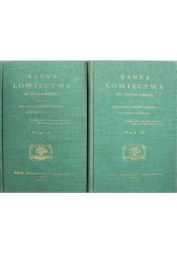 Nauka Łowiectwa tom I i II