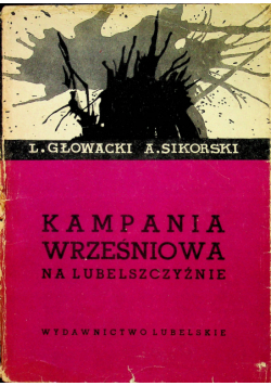 Kampania Wrześniowa na Lubelszczyźnie Część I i II