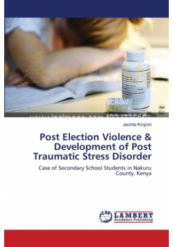 Post Election Violence & Development of Post Traumatic Stress Disorder