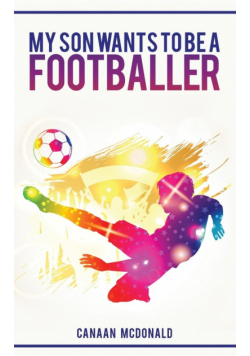 My Son Wants To Be A Footballer