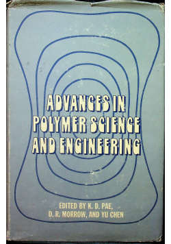 Advanges in polymer science and engineering