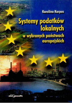Systemy podatków lokalnych w wybranych państwach europejskich