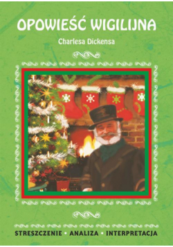 Opowieść wigilijna Charlesa Dickensa