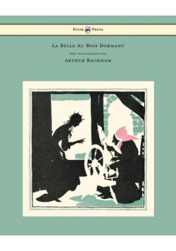 La Belle Au Bois Dormant - Avec Illustrations Par Arthur Rackham