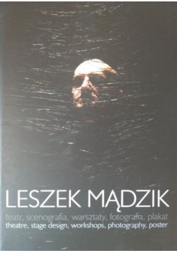 Leszek Mądzik Teatr scenografia warsztaty fotografia plakat