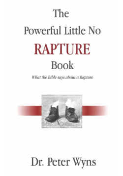 The Powerful Little No Rapture Book
