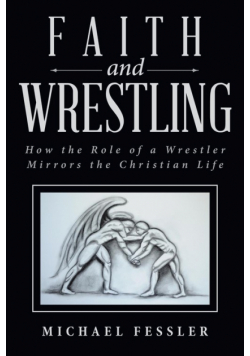 Faith and Wrestling