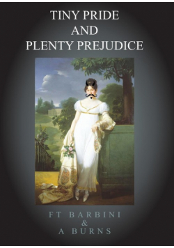 Tiny Pride And Plenty Prejudice