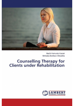 Counselling Therapy for Clients under Rehabilitation