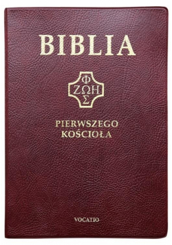 Biblia pierwszego Kościoła złocona bordowa