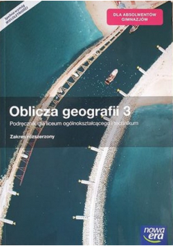 Oblicza geografii 3 Podręcznik Zakres rozszerzony