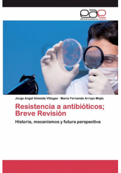 Resistencia a antibióticos; Breve Revisión