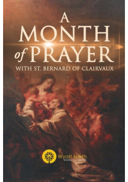 A Month of Prayer with St. Bernard of Clairvaux