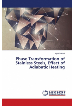 Phase Transformation of Stainless Steels, Effect of Adiabatic Heating