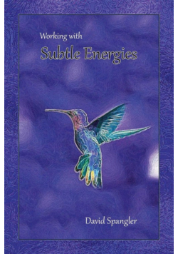 Working With Subtle Energies