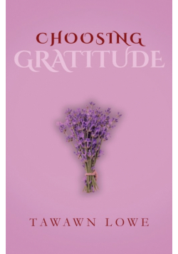 Choosing Gratitude Everyday