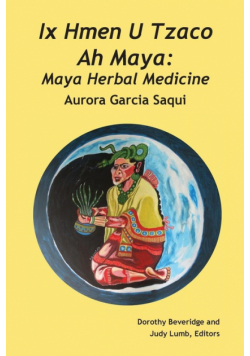 Ix Hmen U Tzaco Ah Maya