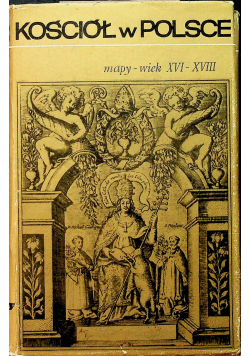 Kościół w Polsce mapy wiek XVI - XVIII