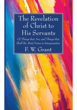 The Revelation of Christ to His Servants