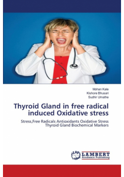 Thyroid Gland in free radical induced Oxidative stress