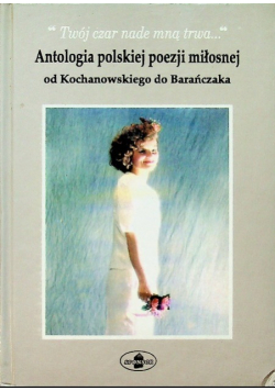 Antologia polskiej poezji miłosnej tom II
