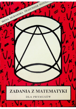 Zadania z matematyki dla prymusów