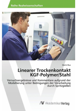 Linearer Trockenkontakt KGF-Polymer/Stahl