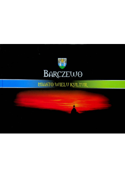 Barczewo Miasto wielu kultur