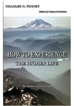 How to Experience the Higher Life.